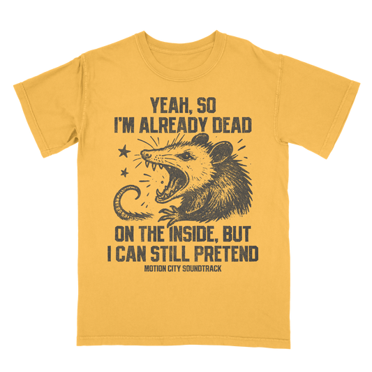 Yeah, So I'm Already Dead Tee