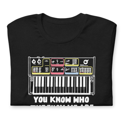 You Know Who Tee front with synth detail